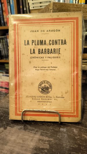 LA PLUMA CONTRA LA BARBARIE - (Usado año 1942)