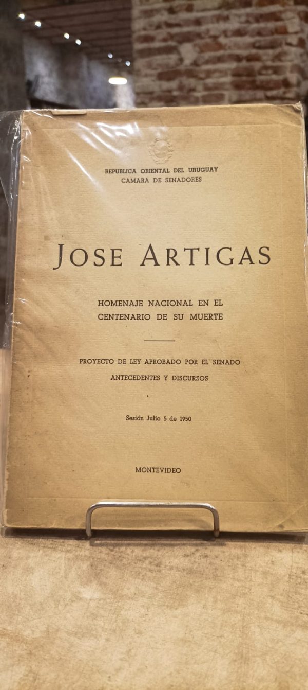 JOSE ARTIGAS-HOMENAJE NACIONAL EN EL CENTENARIO DE SU MUERTE