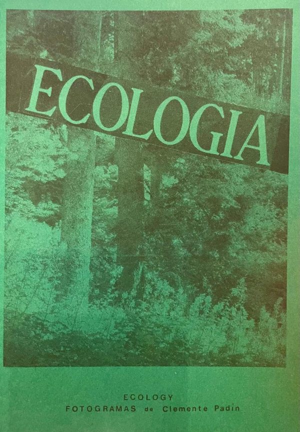 ECOLOGÍA - FOTOGRAMAS DE CLEMENTE PADIN