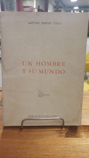 UN HOMBRE Y SU MUNDO