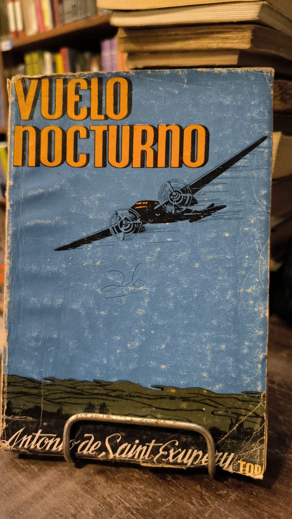 VUELO NOCTURNO (USADO - Primera edicón en Español año 1943 - Prologo de André Gide)