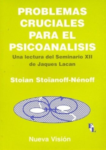 PROBLEMAS CRUCIALES PARA EL PSICOANALISIS