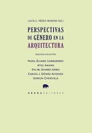 PERSPECTIVAS DE GENERO EN LA ARQUITECTURA. SEGUNDO ENCUENTRO
