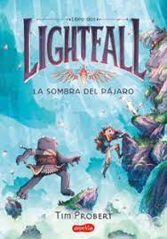 LIGHTFALL - LA SOMBRA DEL PÁJARO