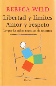 LIBERTAD Y LIMITES/AMOR Y RESPETO