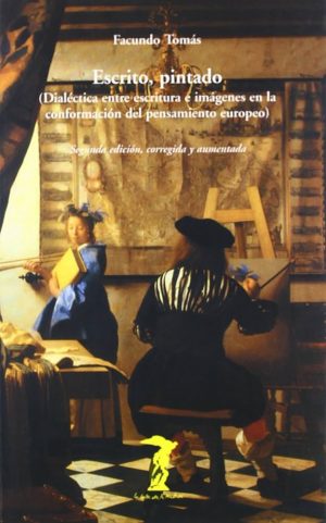 ESCRITO,PINTADO - Dialéctica entre escritura e imágenes en la conformación del pensamiento europeo