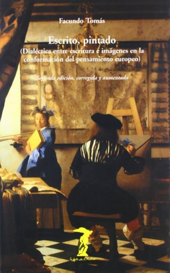 ESCRITO,PINTADO - Dialéctica entre escritura e imágenes en la conformación del pensamiento europeo