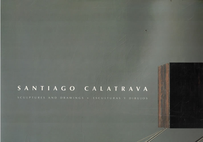 CMG - SANTIAGO CALATRAVA - ESCULTURAS Y DIBUJOS