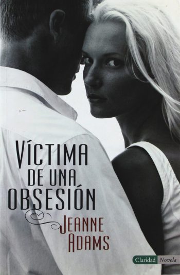 VICTIMA DE UNA OBSESION