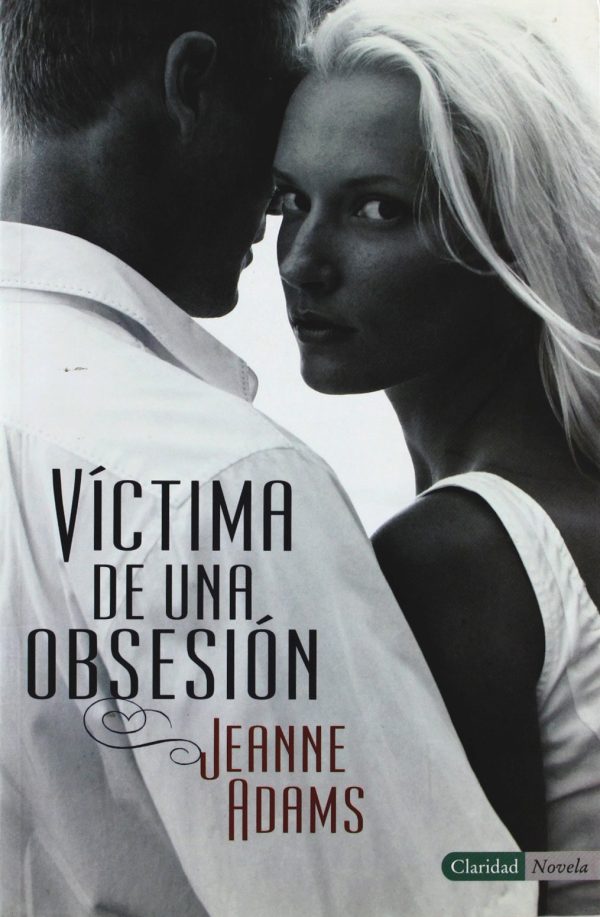 VICTIMA DE UNA OBSESION