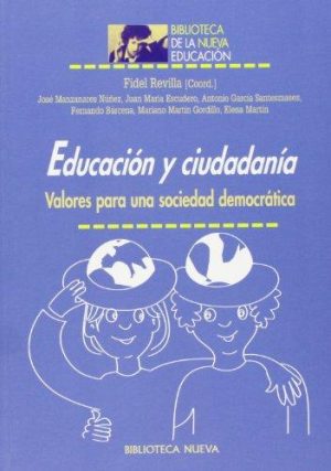 EDUCACION Y CIUDADANIA - Valores para una sociedad democratica