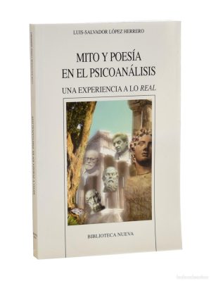MITO Y POESÍA EN PSICOANALISIS