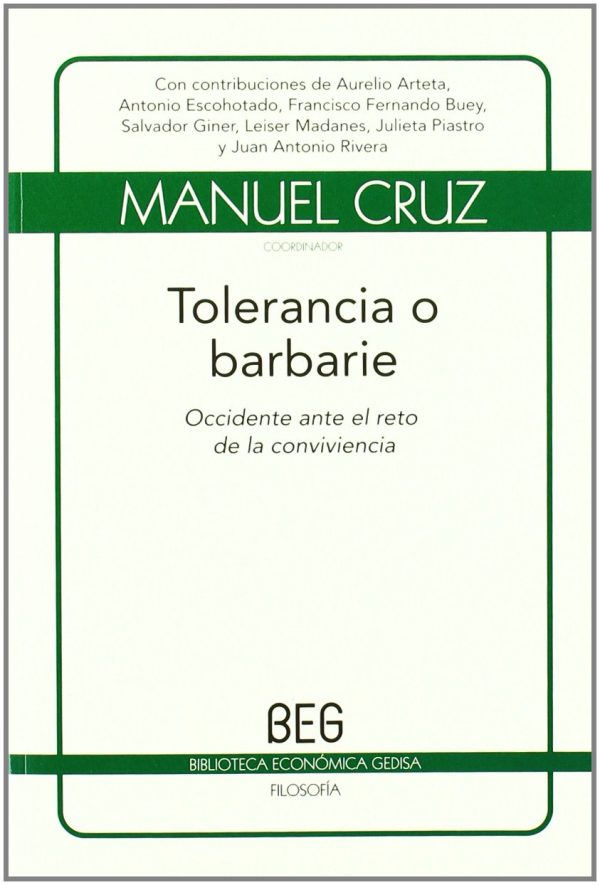 TOLERANCIA O BARBARIE - OCCIDENTE ANTE EL RETO DE LA CONVIVENCIA