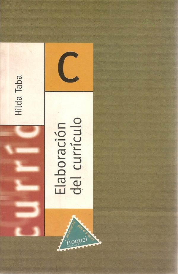 ELABORACION DEL CURRICULO - TEORIA Y PRACTICA