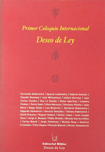 PRIMER COLOQUIO INTERNACIONAL - DESEO DE LEY II