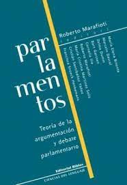 PARLAMENTOS. TEORIA DE LA ARGUMENTACION Y DEBATE PARLAMENTARIO