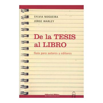 DE LA TESIS AL LIBRO - Guía para autores y editores