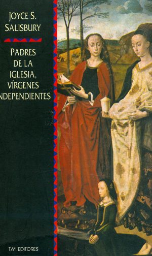 PADRES DE LA IGLESIA VIRGENES INDEPENDIENTES