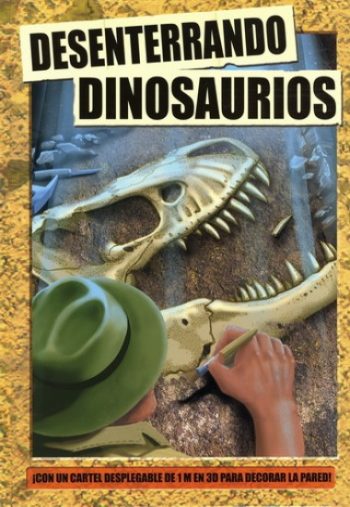 DESENTERRANDO DINOSAURIOS