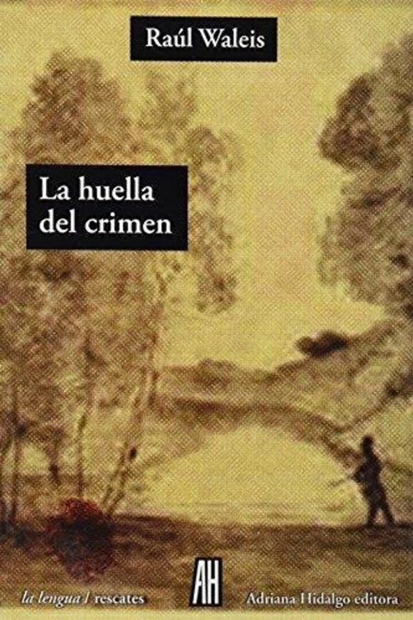 LA HUELLA DEL CRIMEN