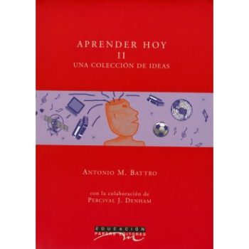 APRENDER HOY II. UNA COLECCION DE IDEAS