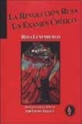 LA REVOLUCION RUSA - UN EXAMEN CRITICO
