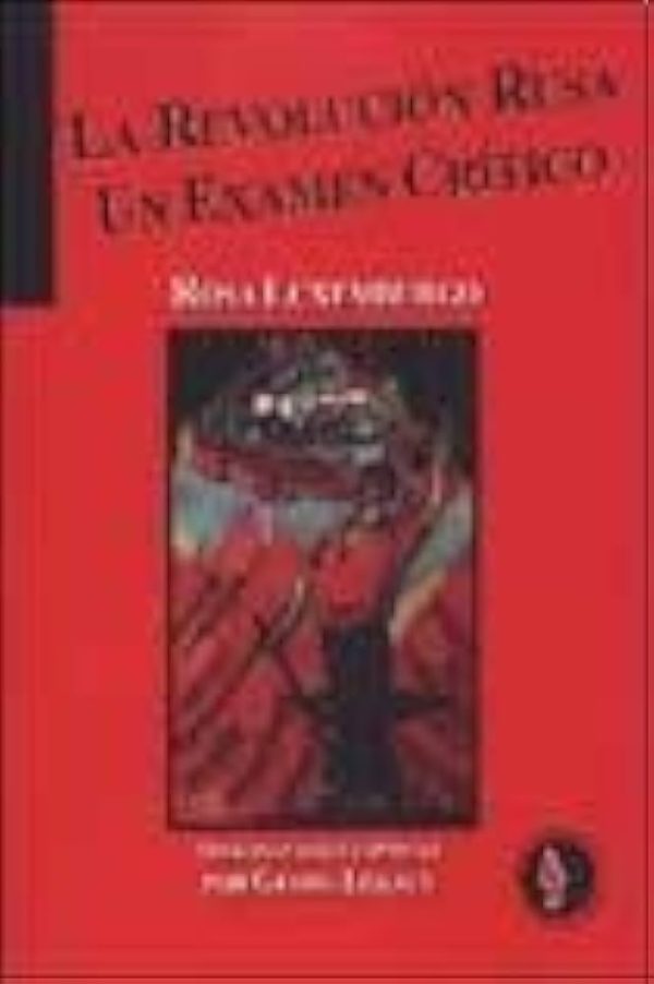 LA REVOLUCION RUSA - UN EXAMEN CRITICO