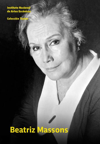 BEATRIZ MASSONS - INSTITUTO NACIONAL DE ARTES ESCÉNICAS