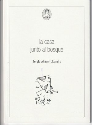 LA CASA JUNTO AL BOSQUE