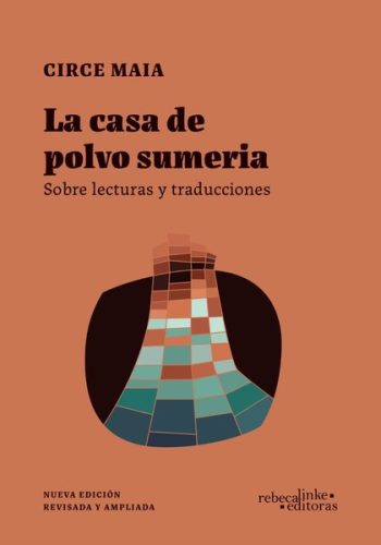 LA CASA DE POLVO SUMERIA - SOBRE LECTURAS Y TRADUCCIONES