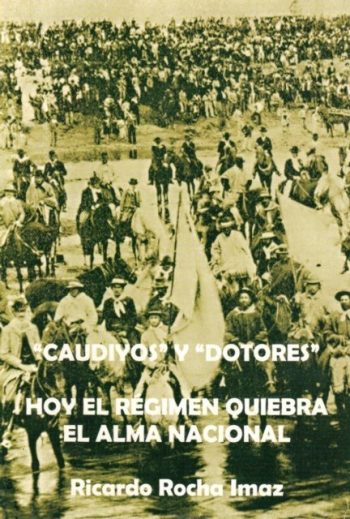 CAUDIYOS Y DOTORES - HOY EL REGIMEN QUIEBRA EL ALMA NACIONAL
