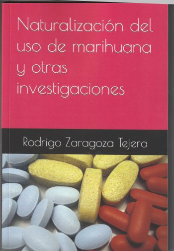 NATURALIZACIÓN DEL USO DE MARIHUANA Y OTRAS INVESTIGACIONES