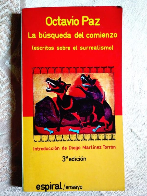 LA BÚSQUEDA DEL COMIENZO. ESCRITOS SOBRE EL SURREALISMO.