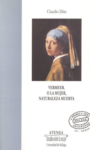 VERMEER. O LA MUJER, NATURALEZA MUERTA