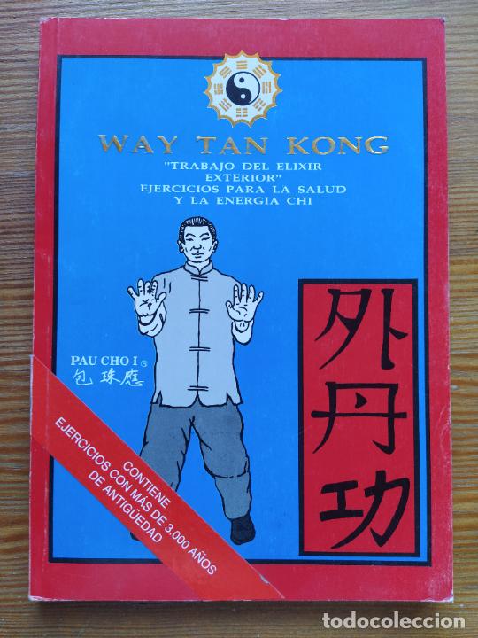 WAY TAN KONG - Ejercicios para la salud y la energía Chi