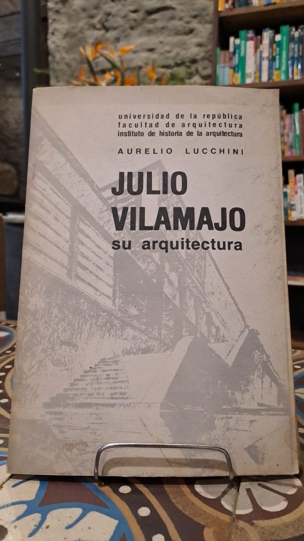 JULIO VILAMAJO - SU ARQUITECTURA (Usado)