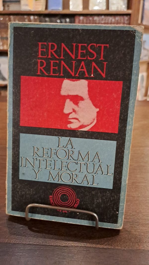 LA REFORMA INTELECTUAL Y MORAL (Usado)