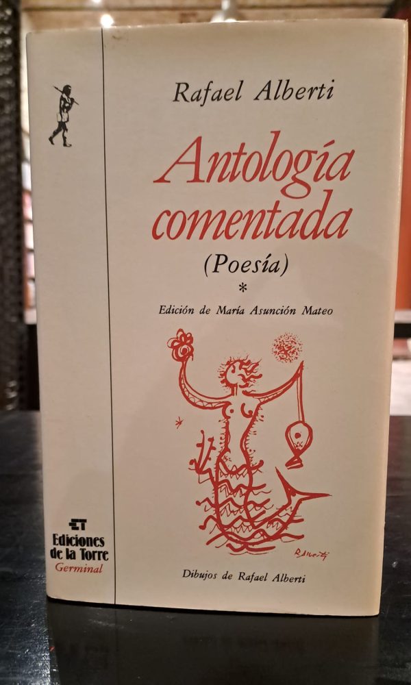 PV  - ANTOLOGIA COMENTADA (POESIA) - DIBUJOS DE RAFAEL ALBERTI - USADO IMPECABLE