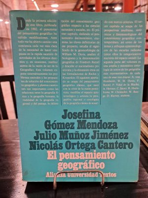 EL PENSAMIENTO GEOGRAFICO - Estudio interpretativo y antología de textos (De Humboldt a las tendencias radicales) - USADO EN EXCELENTE ESTADO