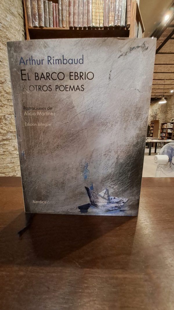 EL BARCO EBRIO Y OTROS POEMAS (ILUSTRADO) USADO IMPECABLE