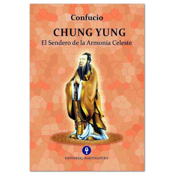 CHUNG YUNG - EL MEDIO INVARIABLE