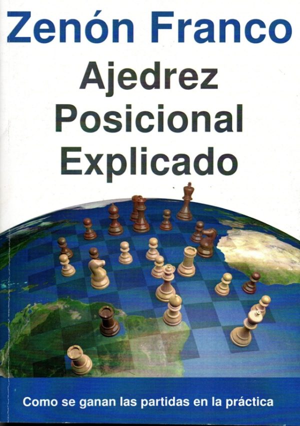 AJEDREZ POSICIONAL EXPLICADO