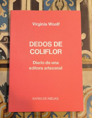 DEDOS DE COLIFLOR - Diario de una editora artesanal