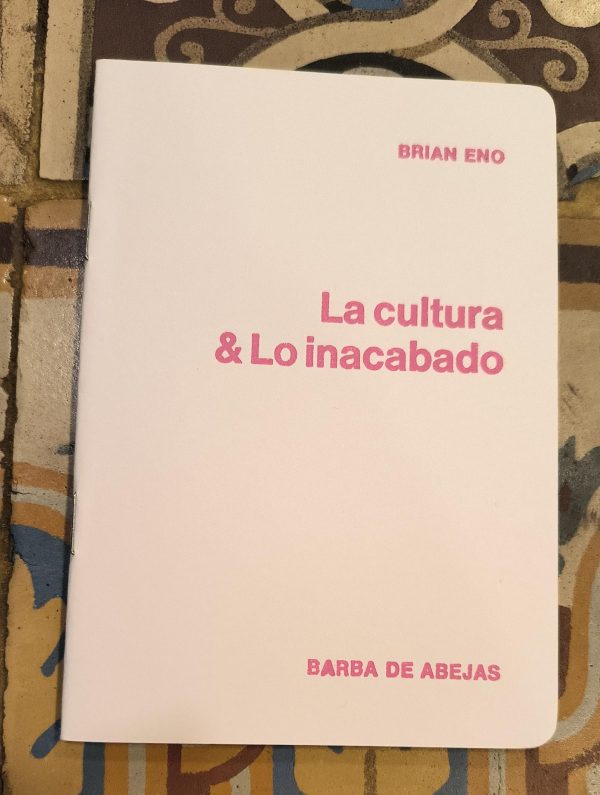 LA CULTURA & LO INACABADO