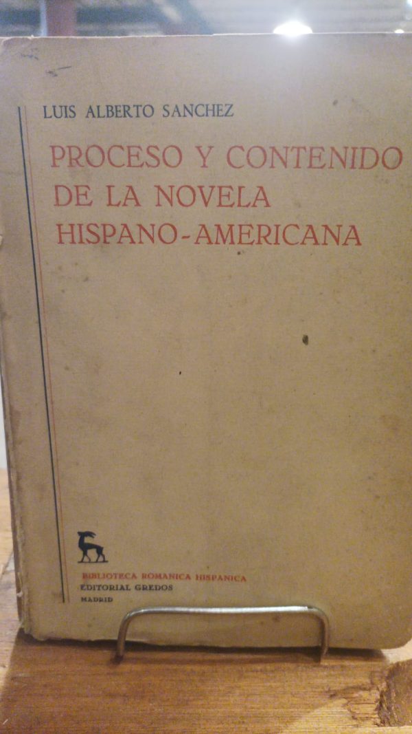 PROCESO Y CONTENIDO DE LA NOVELA HISPANO - AMERICANA