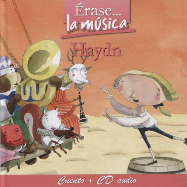ERASE LA MUSICA... HAYDN - CUENTO+CD