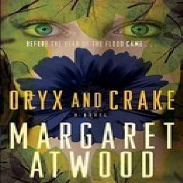 ORYX AND CRAKE