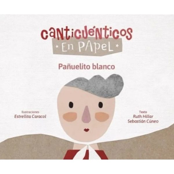 CANTICUENTOS EN PAPEL - Pañuelito blanco