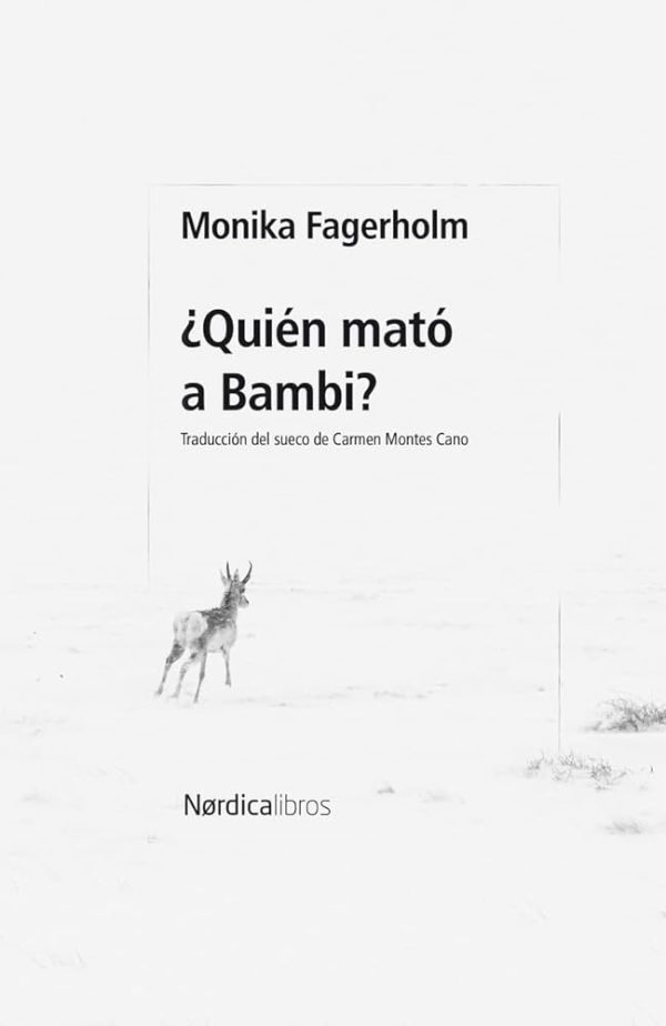 ¿QUIEN MATÓ A BAMBI?
