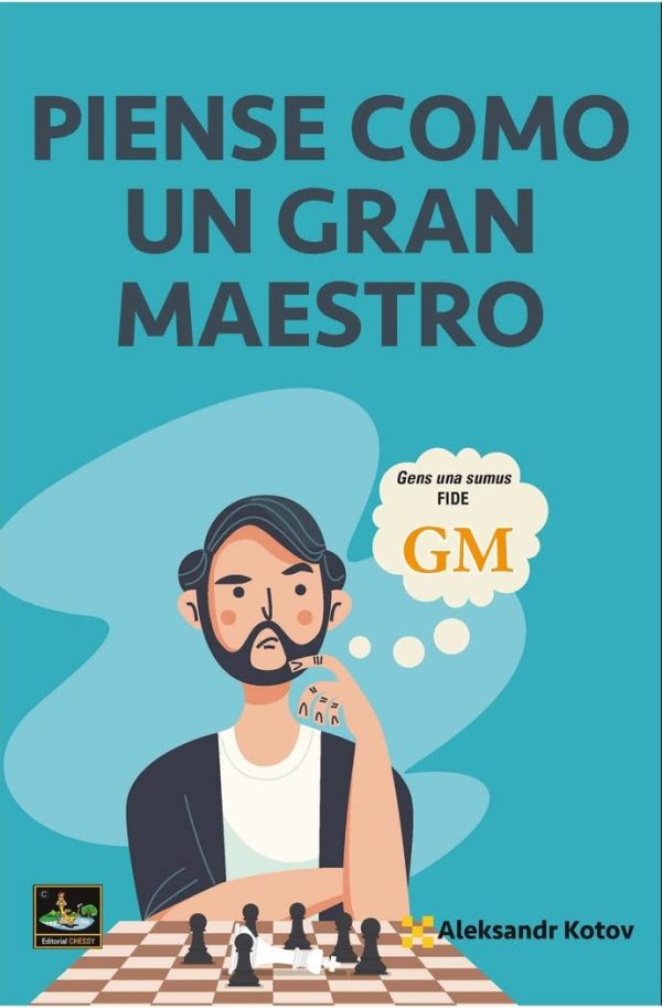 PIENSE COMO UN GRAN MAESTRO